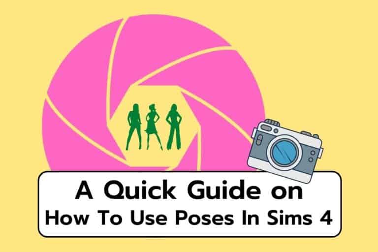 How To Use Poses In Sims 4: Quick Guide