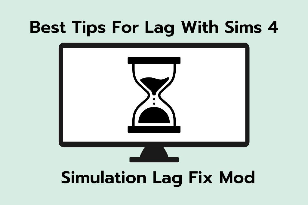 sims 4 simulation lag fix