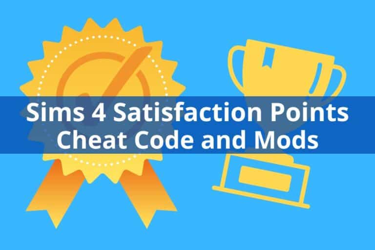 Sims 4 Satisfaction Points Cheat Code + Mods