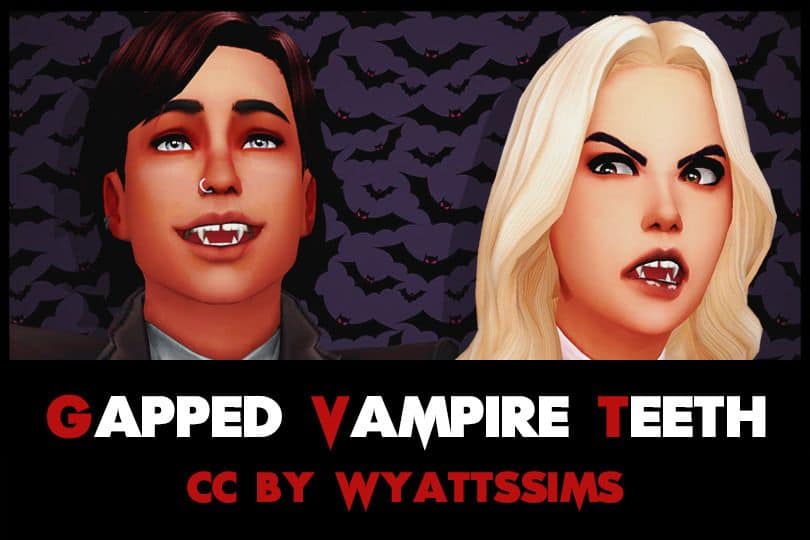 Two vampire sims with gapped vampire teeth