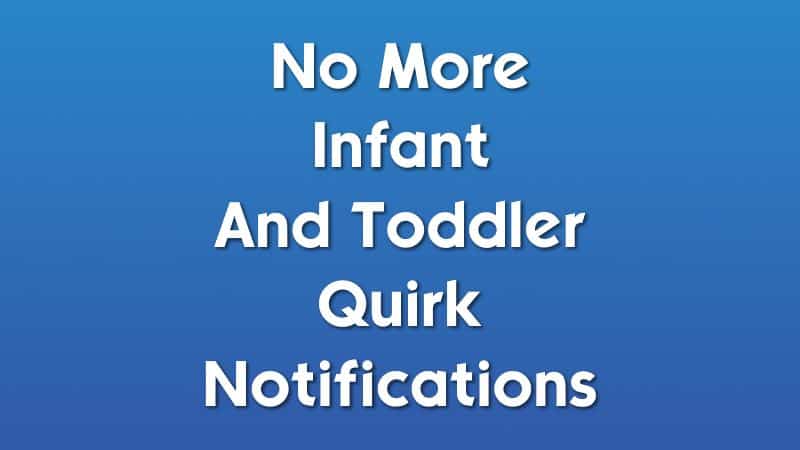 no more infant quirk notifications mod