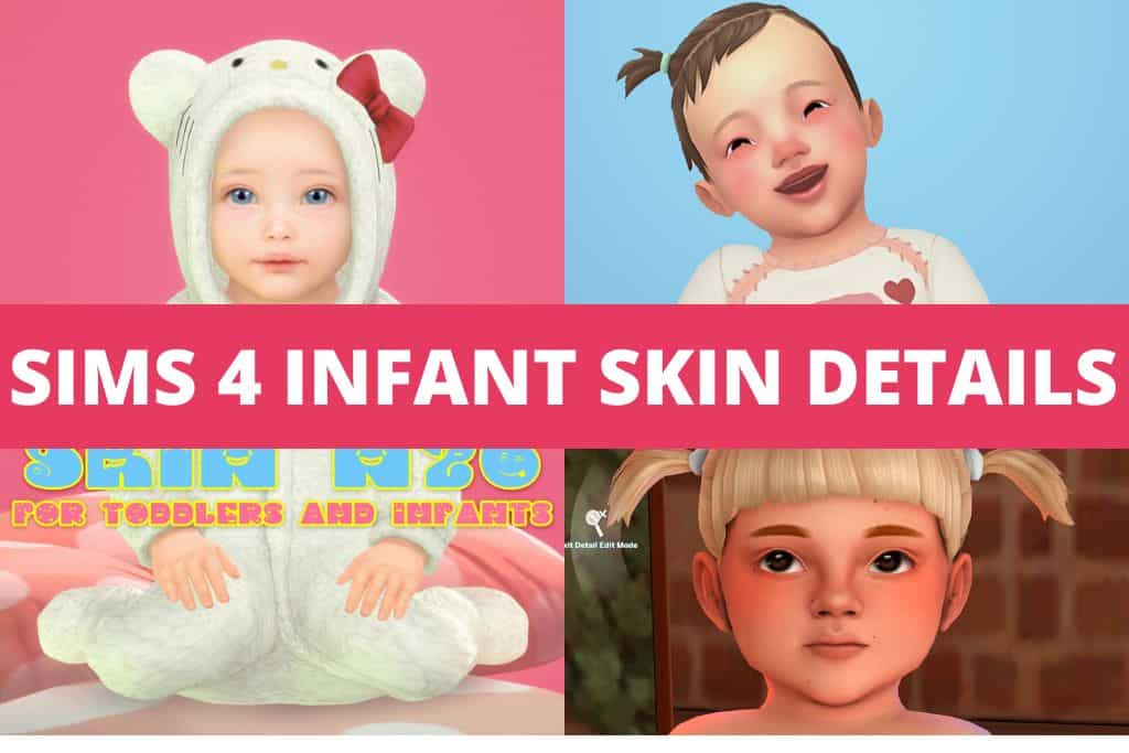 sims 4 infant skin details collage