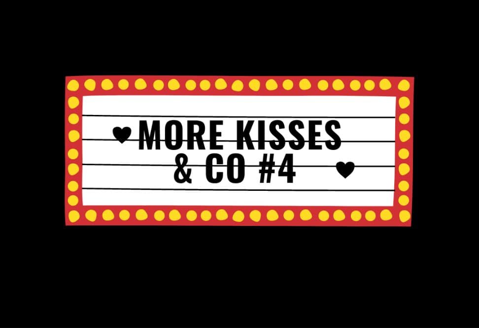 sign with 'More Kisses & CO #4'