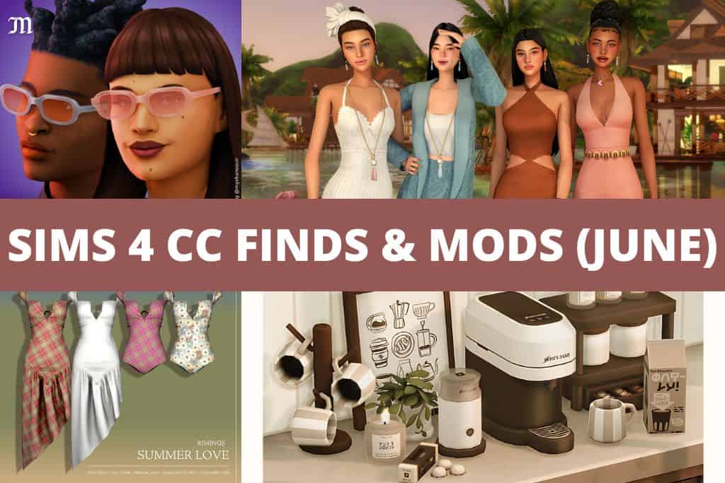 sims 4 cc finds and mods for June collage