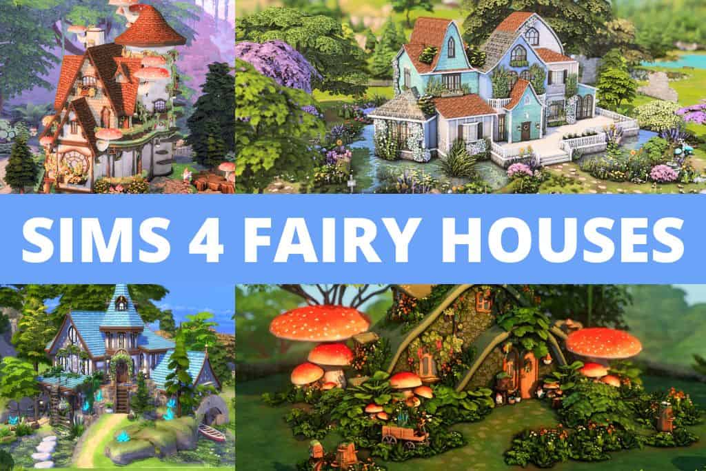 sims 4 fairy houses collage